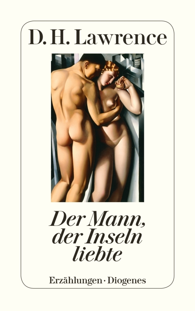 Cover: 9783257201871 | Der Mann, der Inseln liebte | (Sämtl. Erzählungen 4) | D.H Lawrence