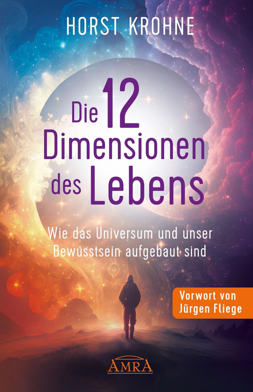 Cover: 9783954476732 | DIE 12 DIMENSIONEN DES LEBENS: Wie das Universum und unser...