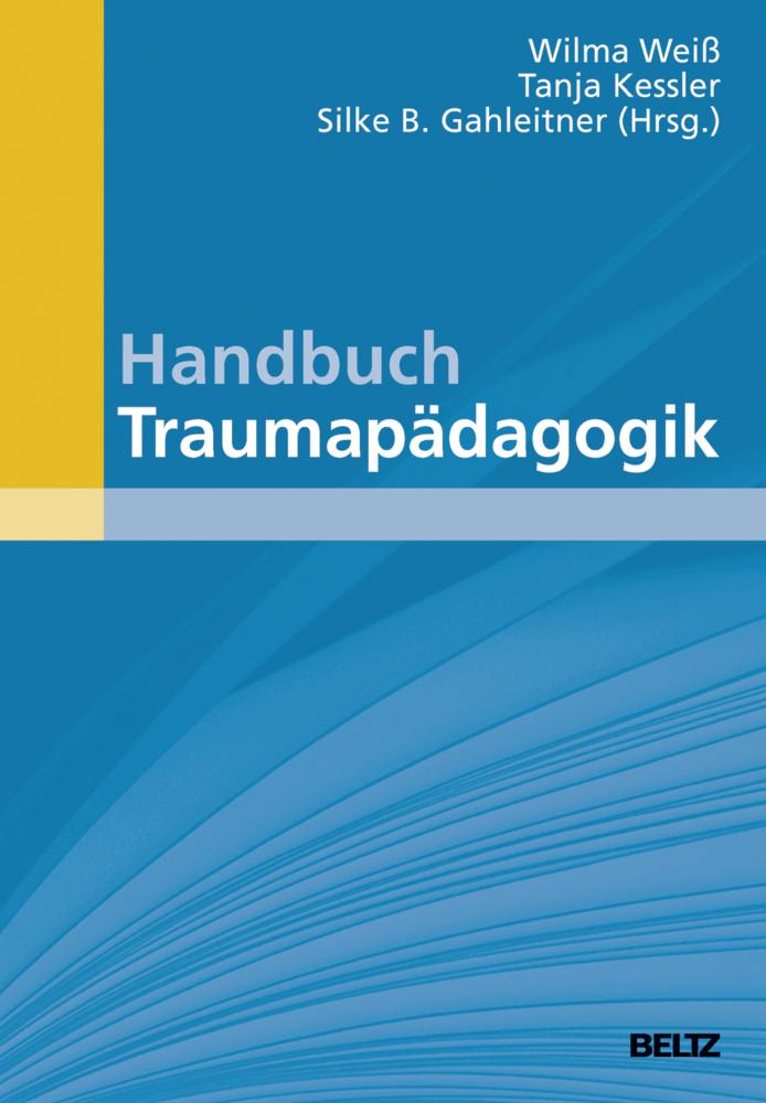 Cover: 9783407831828 | Handbuch Traumapädagogik | Wilma Weiß (u. a.) | Bundle | 1 Buch | 2016