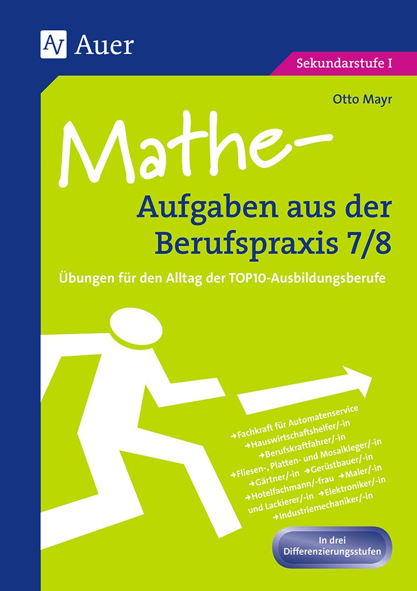 Cover: 9783403064404 | Mathe-Aufgaben aus der Berufspraxis, Klasse 7/8 | Otto Mayr | 88 S.