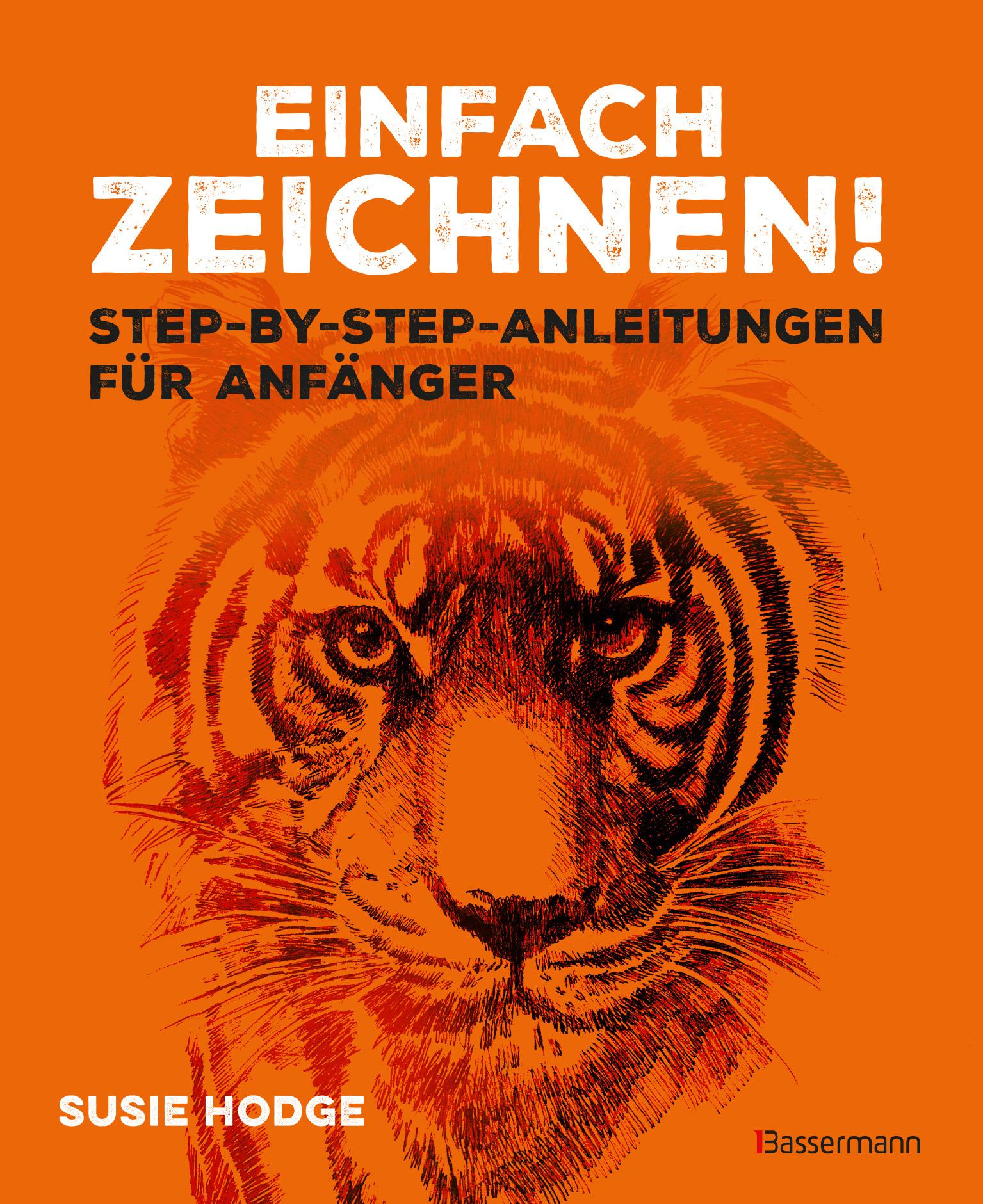 Cover: 9783809449515 | Einfach zeichnen! Step-by-step-Anleitungen für Anfänger | Susie Hodge