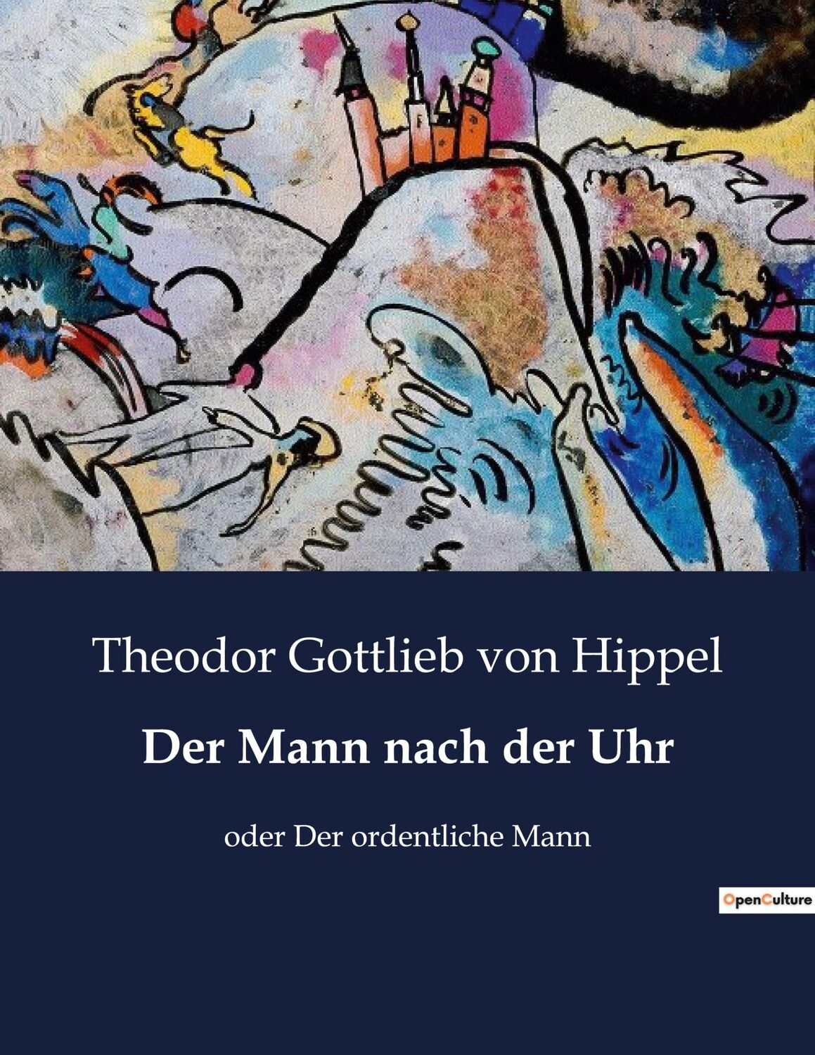 Cover: 9791041949083 | Der Mann nach der Uhr | oder Der ordentliche Mann | Hippel | Buch