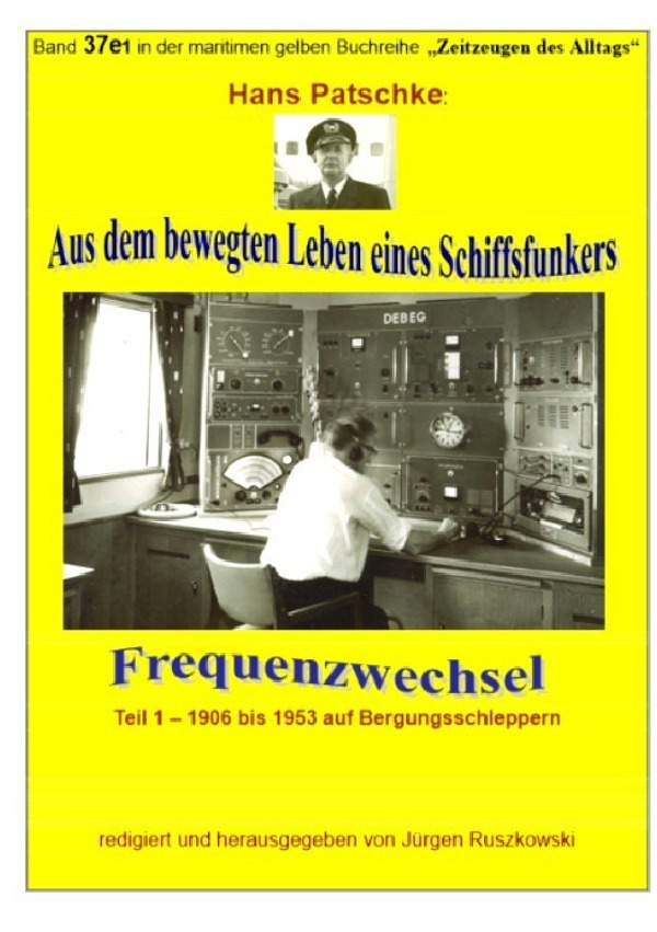 Cover: 9783748501251 | Aus dem bewegten Leben eines Schiffsfunkers - Frequenzwechsel -...