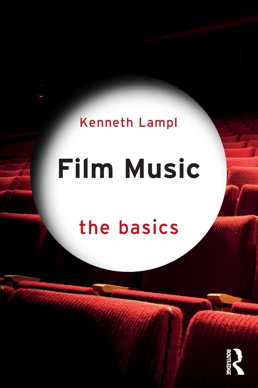 Cover: 9781032267456 | Film Music | The Basics | Kenneth Lampl | Taschenbuch | Englisch