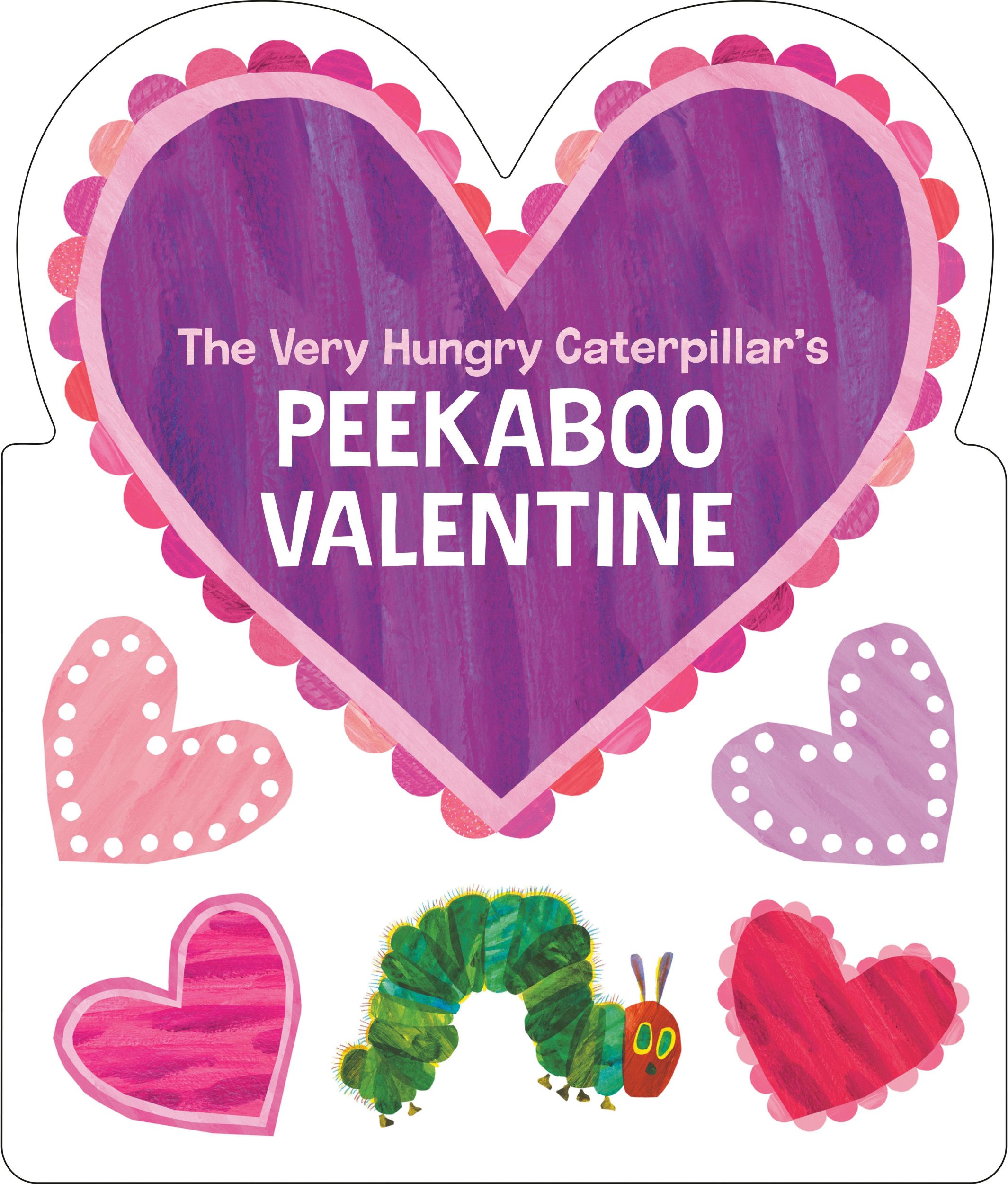 Cover: 9780593754757 | The Very Hungry Caterpillar's Peekaboo Valentine | Eric Carle | Buch