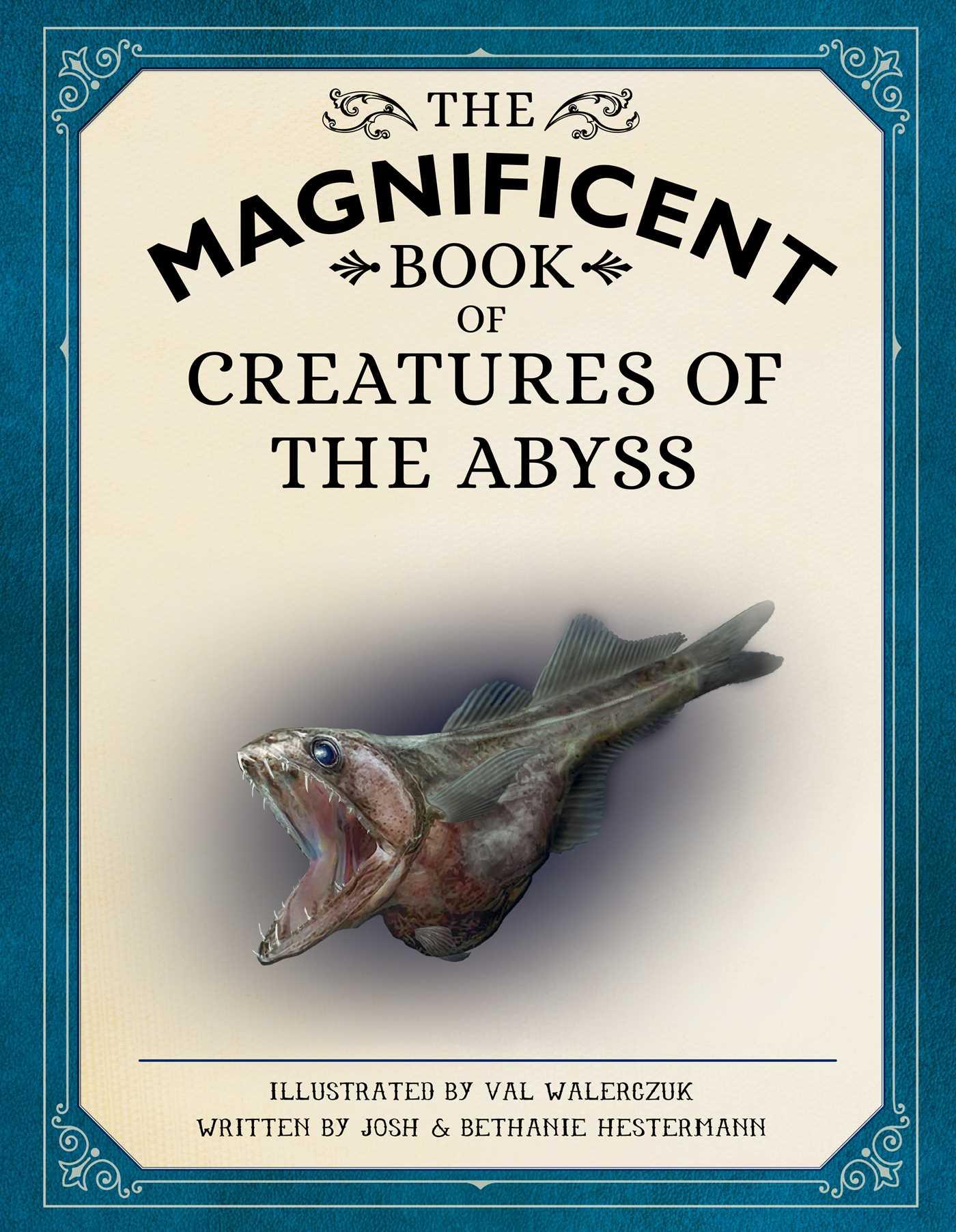 Cover: 9781681889009 | The Magnificent Book of Creatures of the Abyss | Hestermann (u. a.)