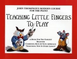 Cover: 9780711951563 | Teaching Little Fingers To Play | John Sylvanus Thompson | Buch | Buch