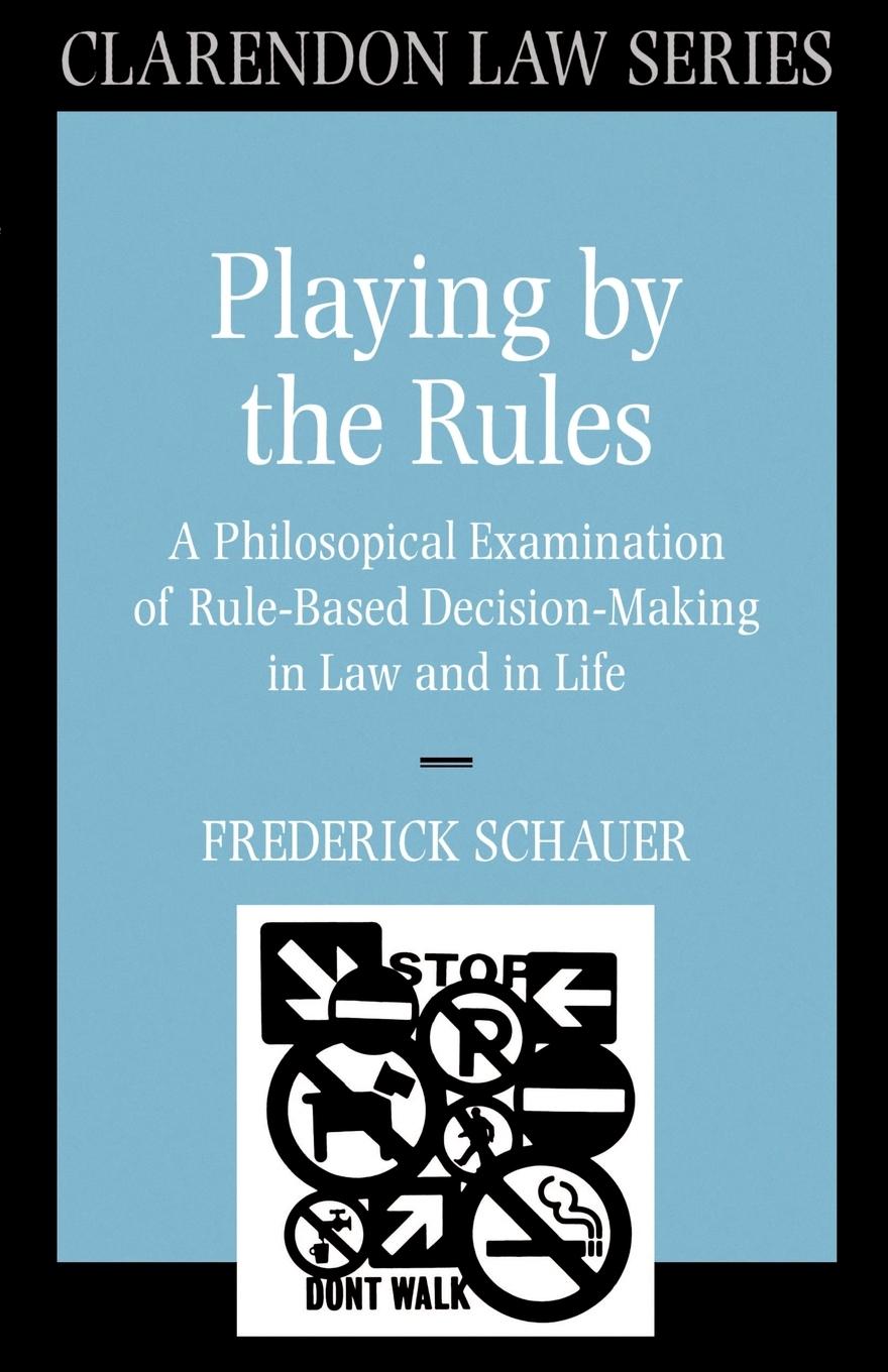 Cover: 9780198258315 | Playing by the Rules | Frederick Schaucer (u. a.) | Taschenbuch | 2002