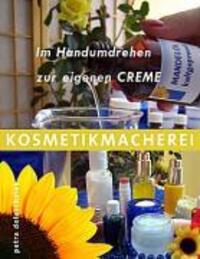 Cover: 9783837006384 | Kosmetikmacherei | Im Handumdrehen zur eigenen Creme | Doleschalek