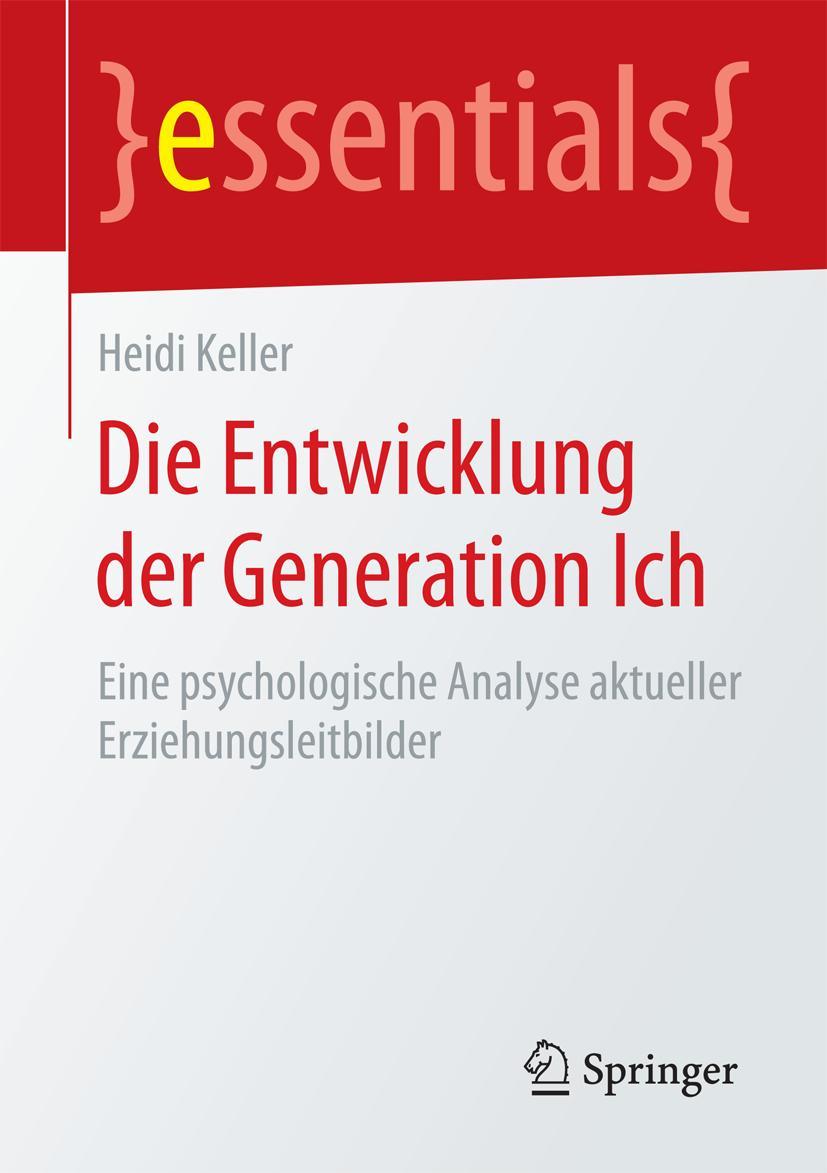 Cover: 9783658103910 | Die Entwicklung der Generation Ich | Heidi Keller | Taschenbuch | vii