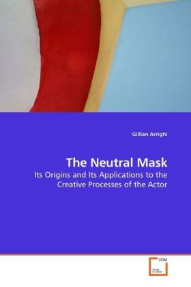 Cover: 9783639224061 | The Neutral Mask | Gillian Arrighi | Taschenbuch | Englisch | 2010