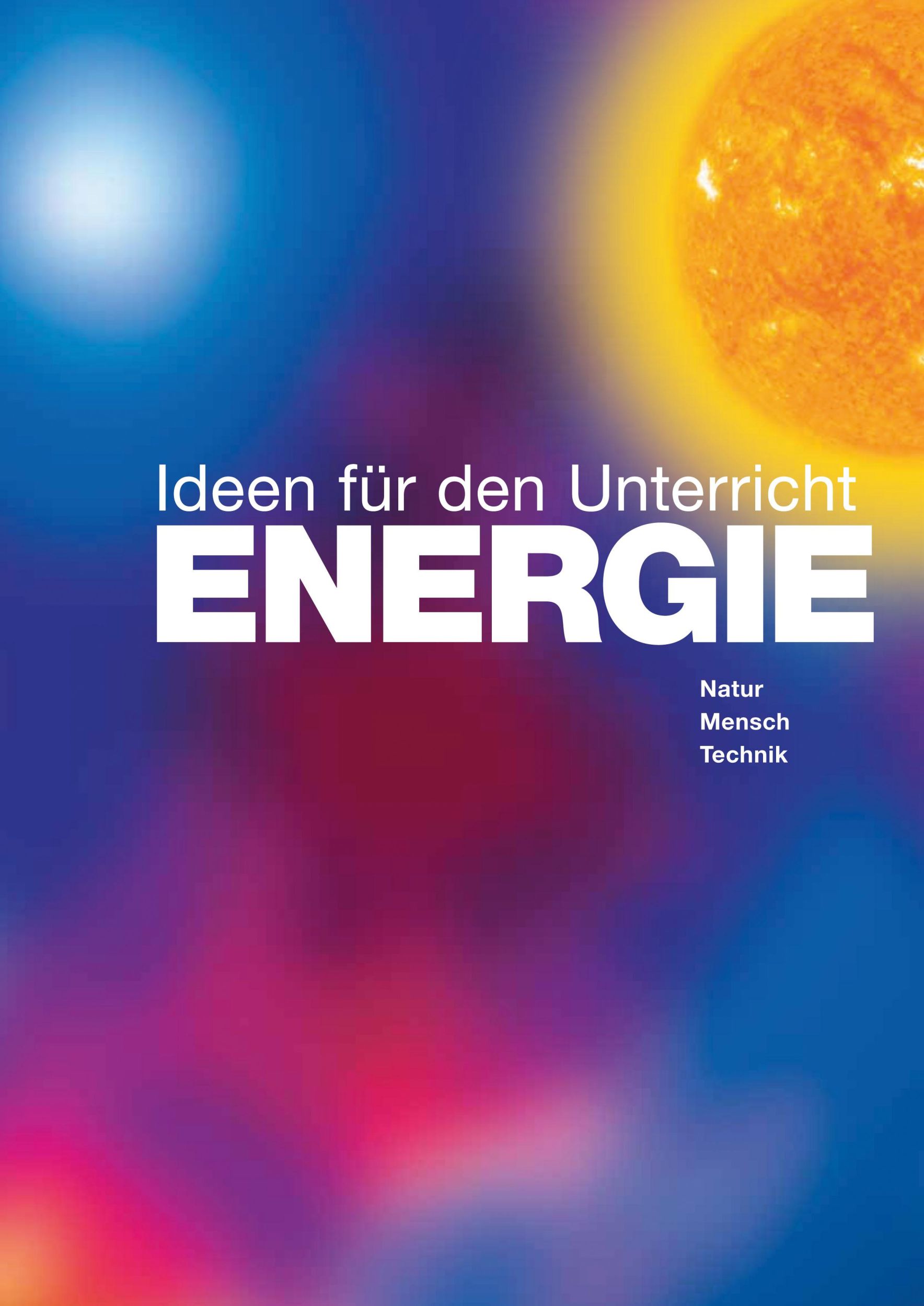 Cover: 9783942658218 | ENERGIE - Ideen für den Unterricht | Natur, Mensch, Technik | Buchal