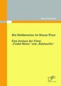 Cover: 9783836681735 | Die Heldenreise im Hause Pixar: Eine Analyse der Filme ¿Findet...