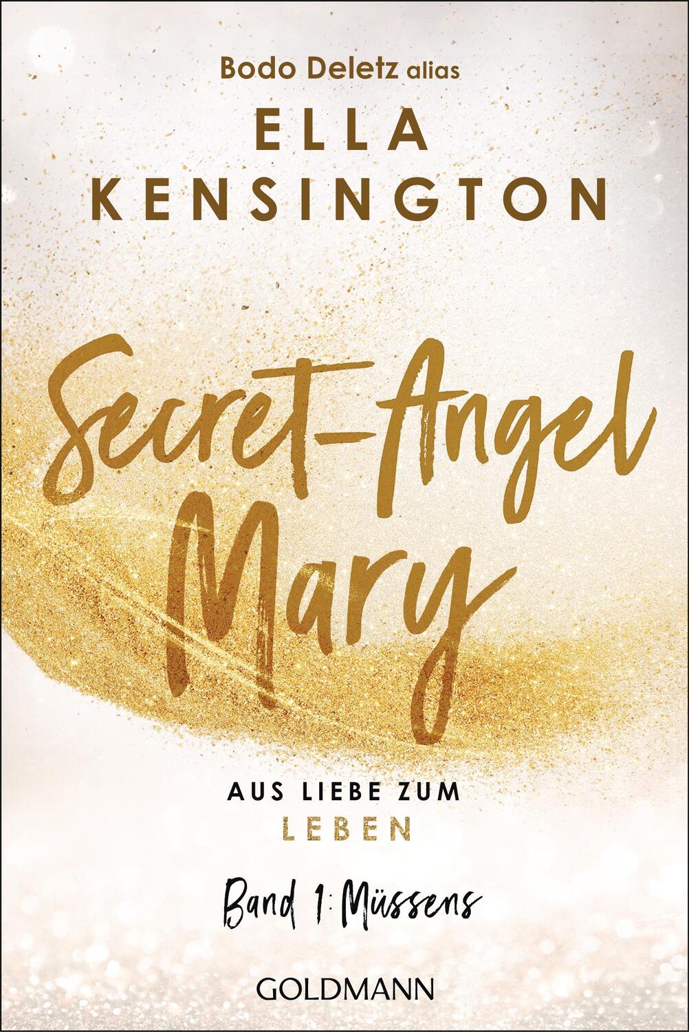 Cover: 9783442224166 | Secret-Angel Mary - Aus Liebe zum Leben | Band 1: Müssens | Deletz