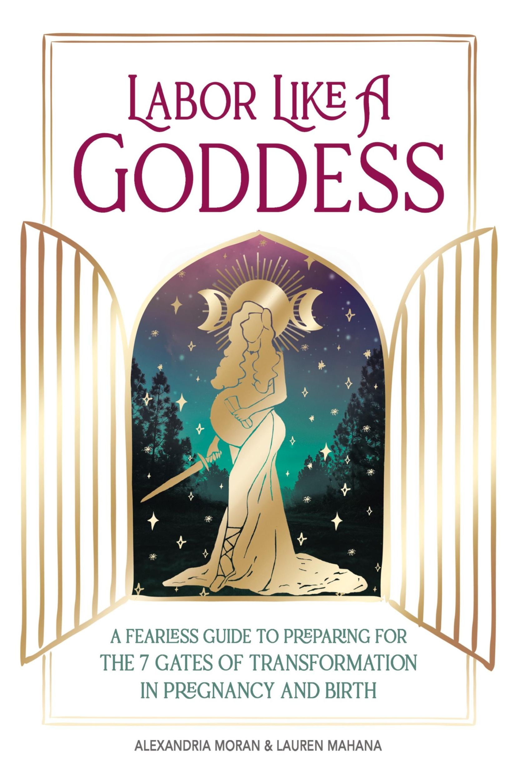 Cover: 9781982235864 | Labor Like a Goddess | Alexandria Moran (u. a.) | Taschenbuch | 2019