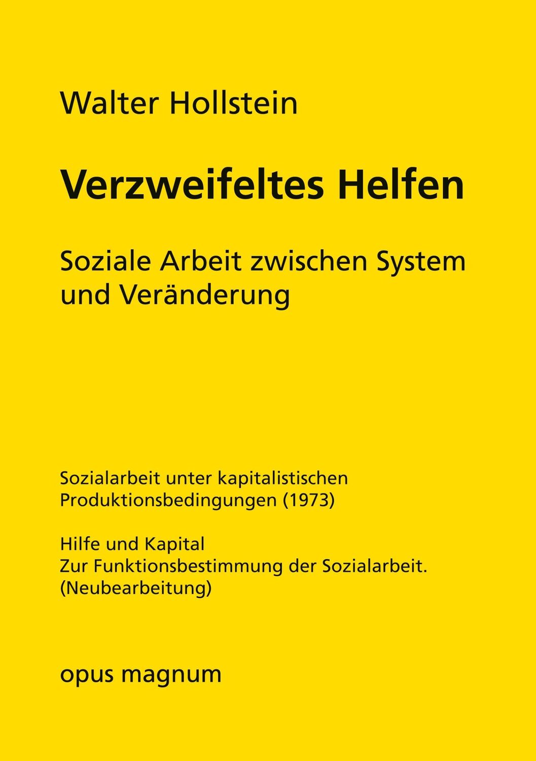 Cover: 9783956121197 | Verzweifeltes Helfen | Soziale Arbeit zwischen System und Veränderung