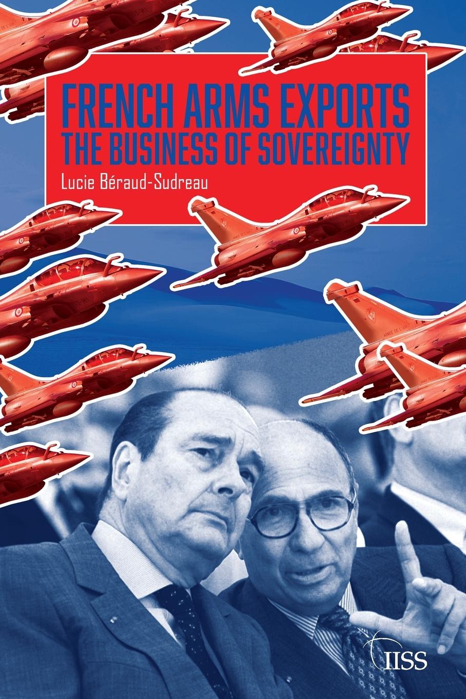 Cover: 9780367511456 | French Arms Exports | The Business of Sovereignty | Béraud-Sudreau