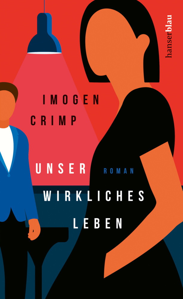 Cover: 9783446272859 | Unser wirkliches Leben | Roman | Imogen Crimp | Buch | 464 S. | 2022