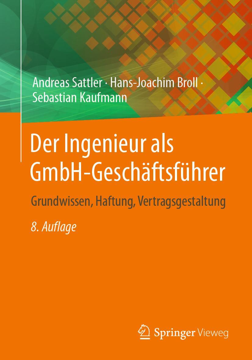 Cover: 9783662658352 | Der Ingenieur als GmbH-Geschäftsführer | Andreas Sattler (u. a.) | X