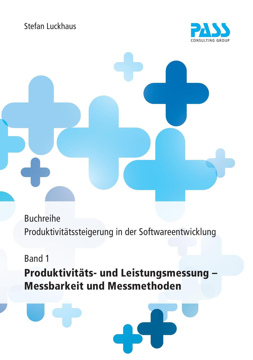 Cover: 9783981656374 | Buchreihe: Produktivitätssteigerung in der Softwareentwicklung,...