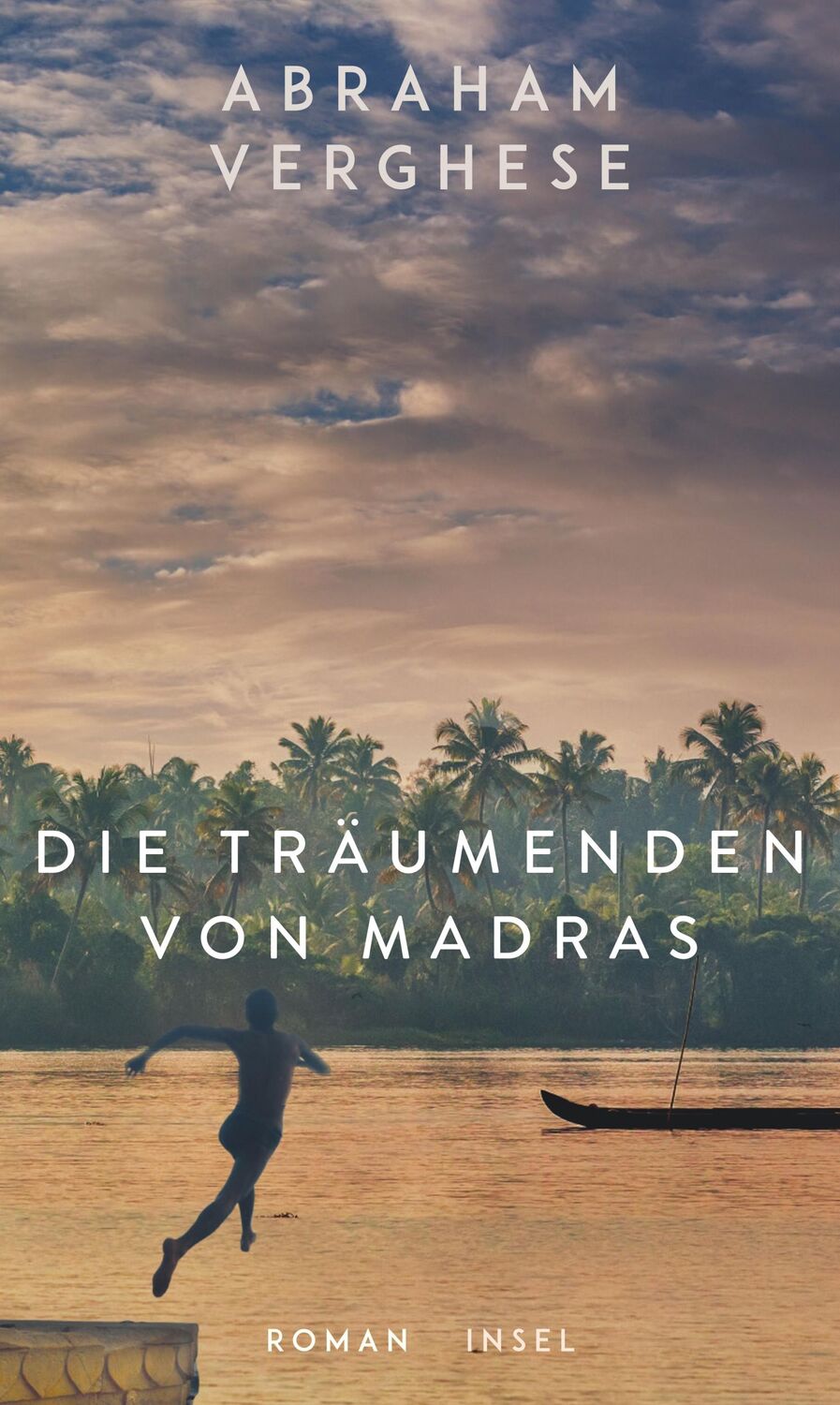 Cover: 9783458643937 | Die Träumenden von Madras | Abraham Verghese | Buch | 894 S. | Deutsch