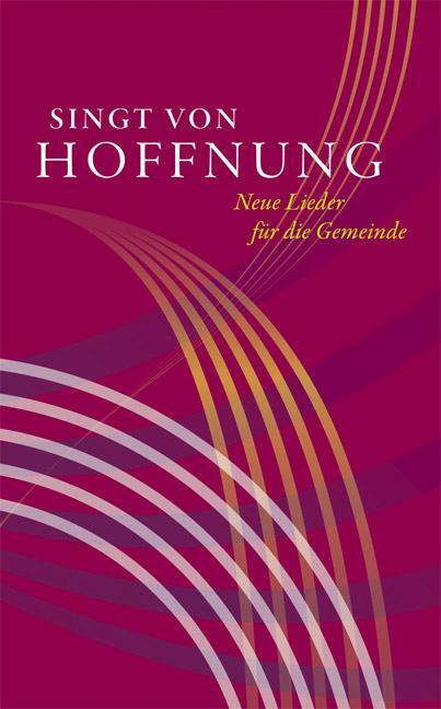 Cover: 9783374025909 | Singt von Hoffnung | Neue Lieder für die Gemeinde | Sachsens | Buch