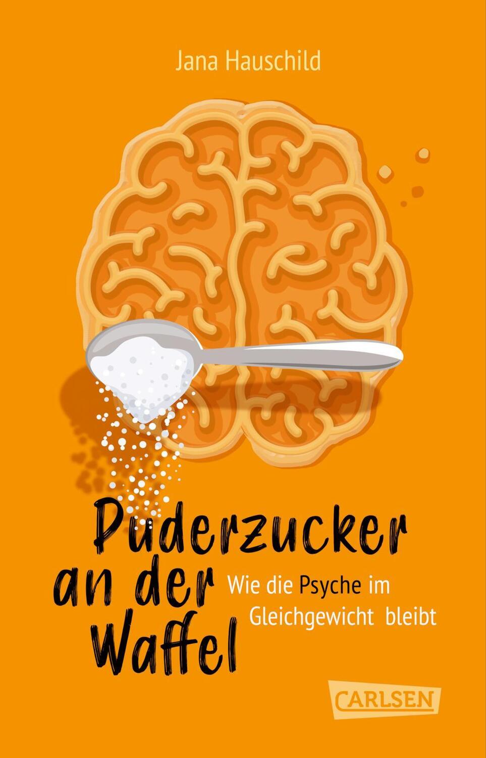 Cover: 9783551321640 | Puderzucker an der Waffel - Wie die Psyche im Gleichgewicht bleibt