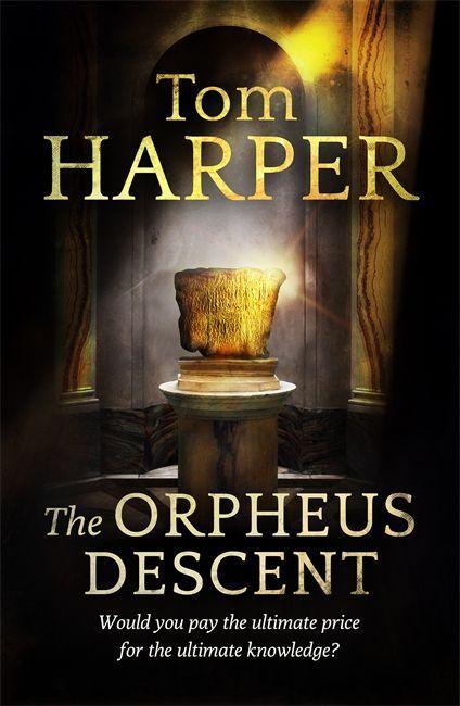 Cover: 9781444731378 | The Orpheus Descent | Tom Harper | Taschenbuch | 483 S. | Englisch