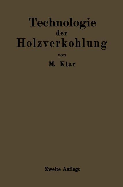 Cover: 9783642984969 | Technologie der Holzverkohlung | Max Klar | Taschenbuch | Paperback