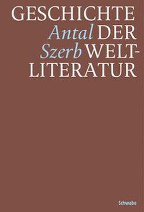 Cover: 9783796533709 | Geschichte der Weltliteratur | Nachwort v. György Poszler | Szerb