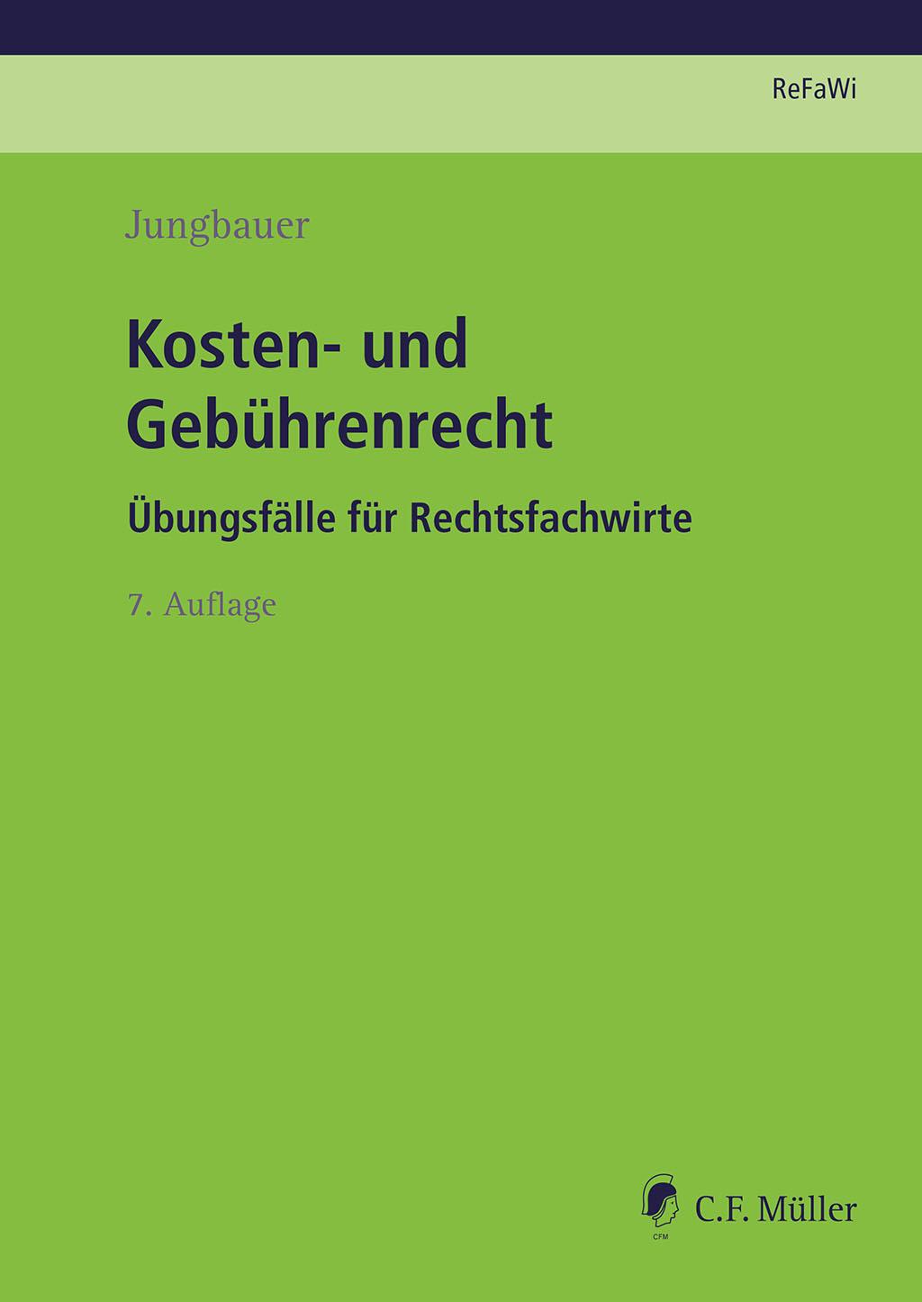 Cover: 9783811457218 | Kosten- und Gebührenrecht | Übungsfälle für Rechtsfachwirte | Buch