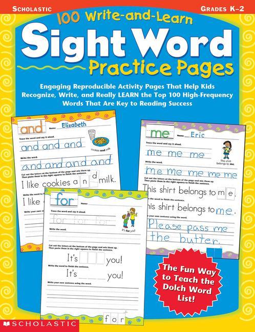 Cover: 9780439365628 | 100 Write-And-Learn Sight Word Practice Pages: Engaging...