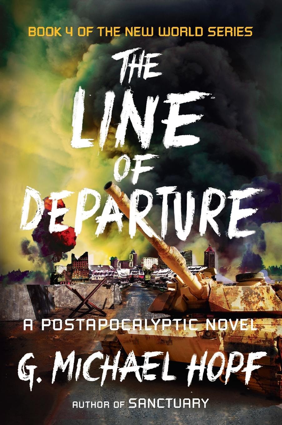 Cover: 9780142181522 | The Line of Departure | A Postapocalyptic Novel | G. Michael Hopf