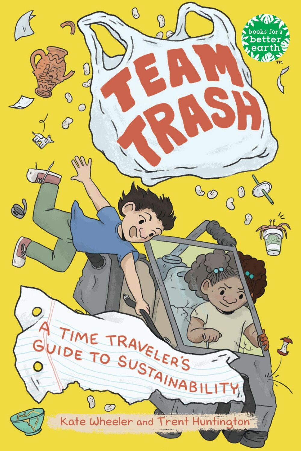 Cover: 9780823454914 | Team Trash | A Time Traveler's Guide to Sustainability | Taschenbuch