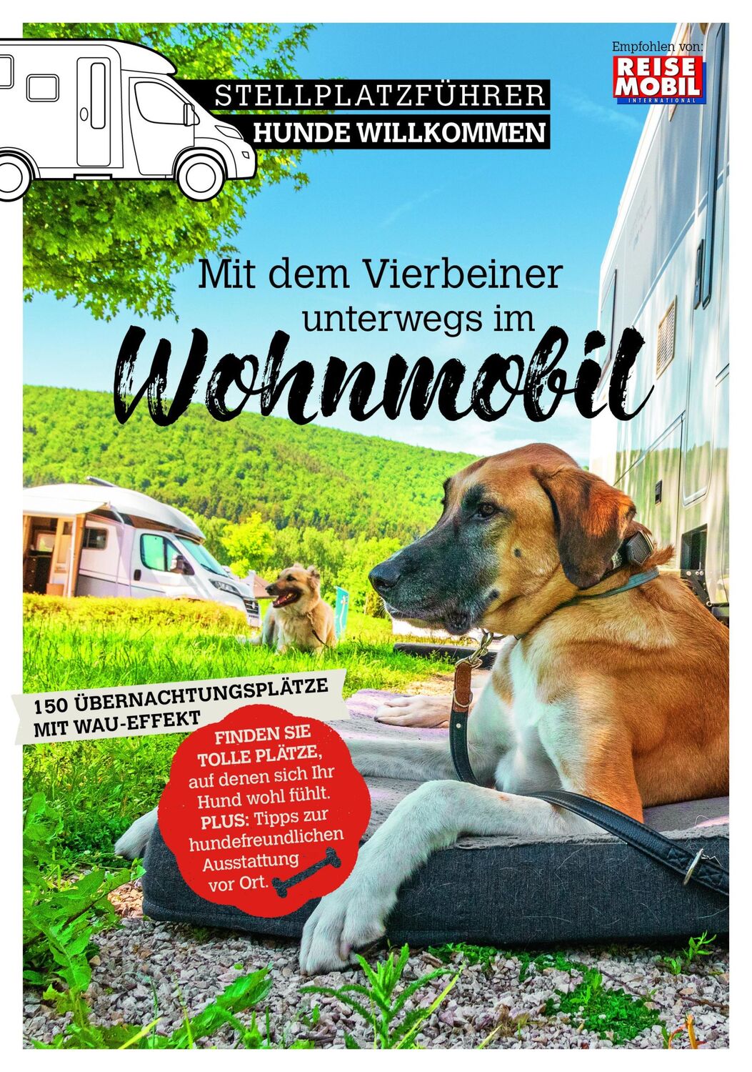 Cover: 9783948979096 | Stellplatzführer Hunde Willkommen | Reisemobil International | Buch