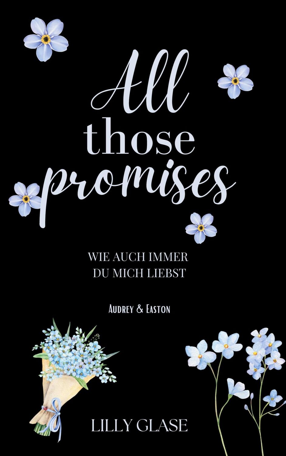 Cover: 9783759731135 | All those promises | Wie auch immer du mich liebst | Lilly Glase