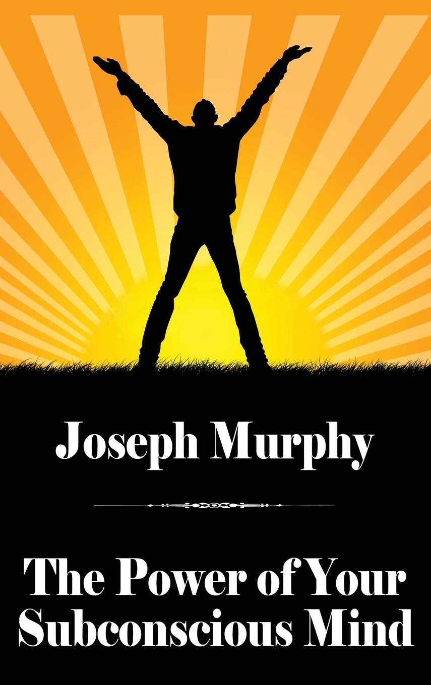 Cover: 9781479470433 | The Power of Your Subconscious Mind | Joseph Murphy | Buch | Gebunden