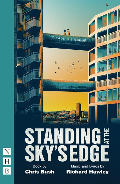 Cover: 9781839043253 | Standing at the Sky's Edge | Chris Bush (u. a.) | Taschenbuch | 2024