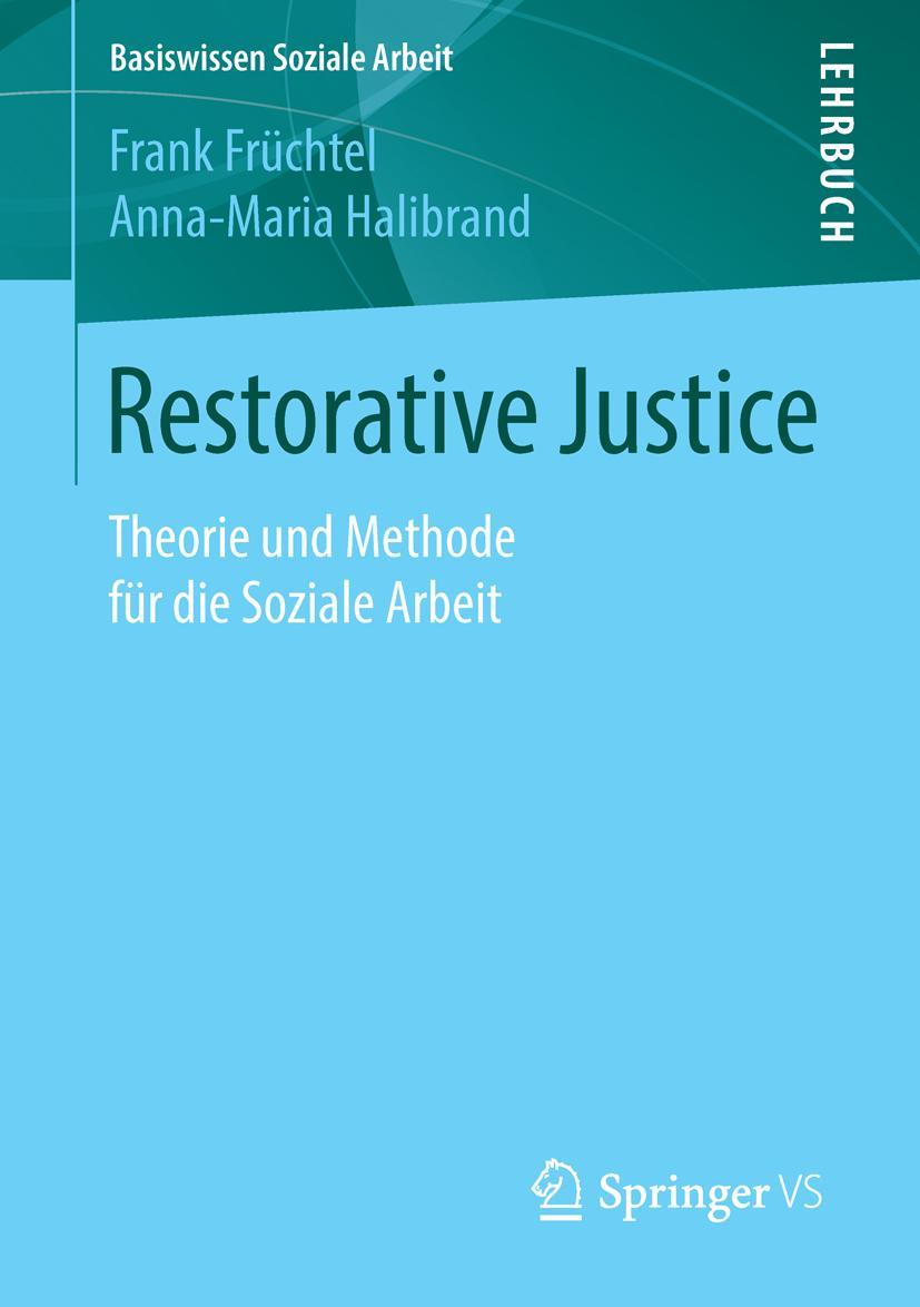 Cover: 9783658101787 | Restorative Justice | Theorie und Methode für die Soziale Arbeit | vi