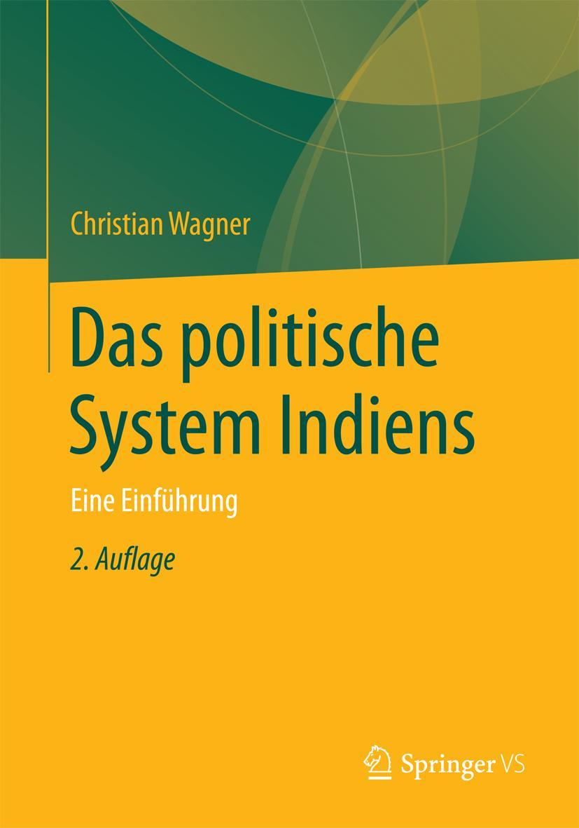 Cover: 9783658052904 | Das politische System Indiens | Eine Einführung | Christian Wagner