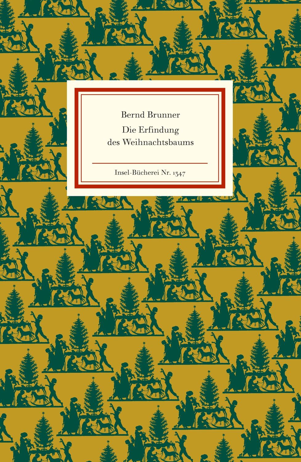 Cover: 9783458193470 | Die Erfindung des Weihnachtsbaums | Bernd Brunner | Buch | 100 S.