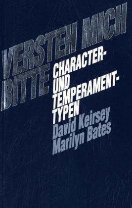 Cover: 9780960695447 | Versteh Mich Bitte | Charakter- und Temperament-Typen | Taschenbuch