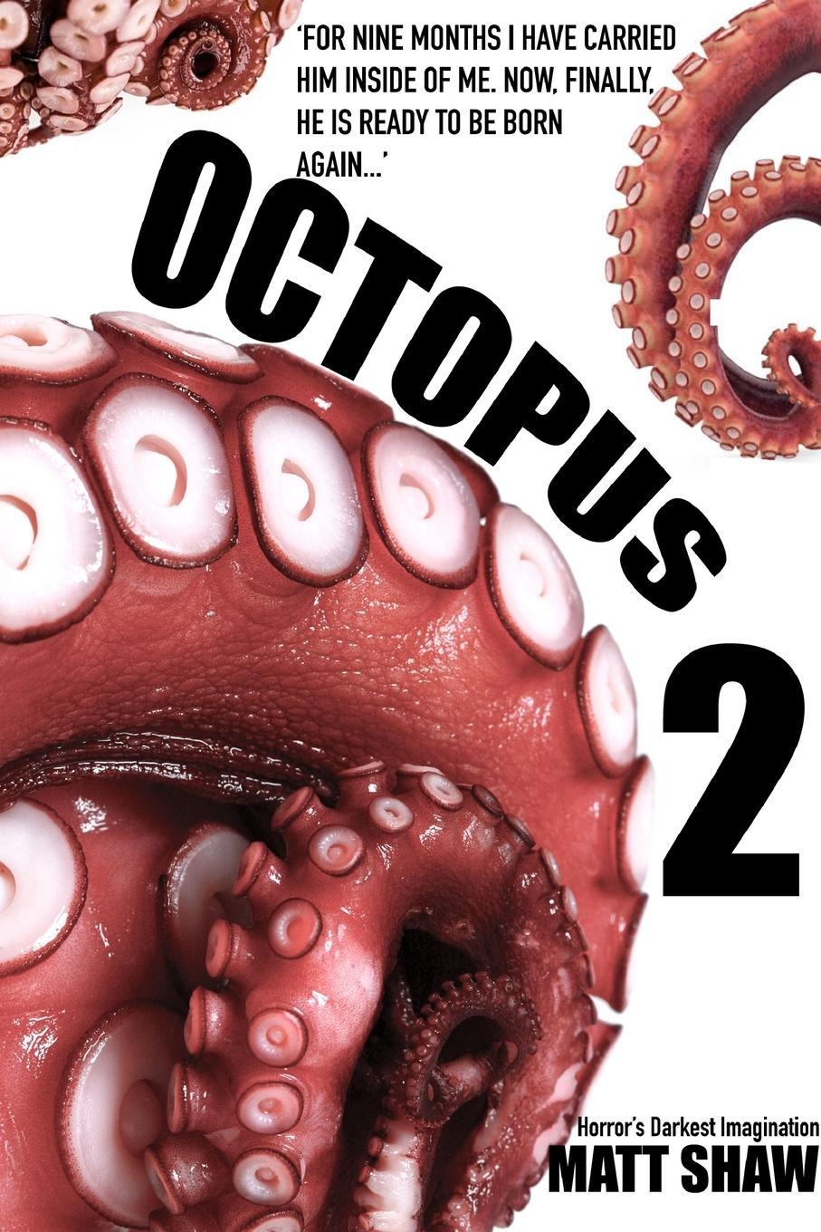 Cover: 9780244517595 | Octopus 2 - An Extreme Horror | Matt Shaw | Taschenbuch | Englisch