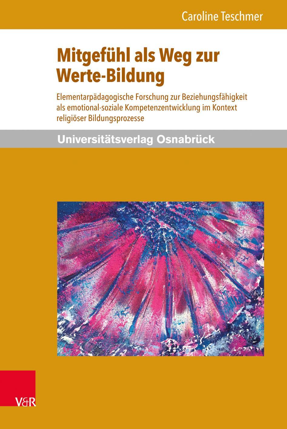 Cover: 9783847101420 | Mitgefühl als Weg zur Werte-Bildung | Caroline Teschmer | Buch | 2014