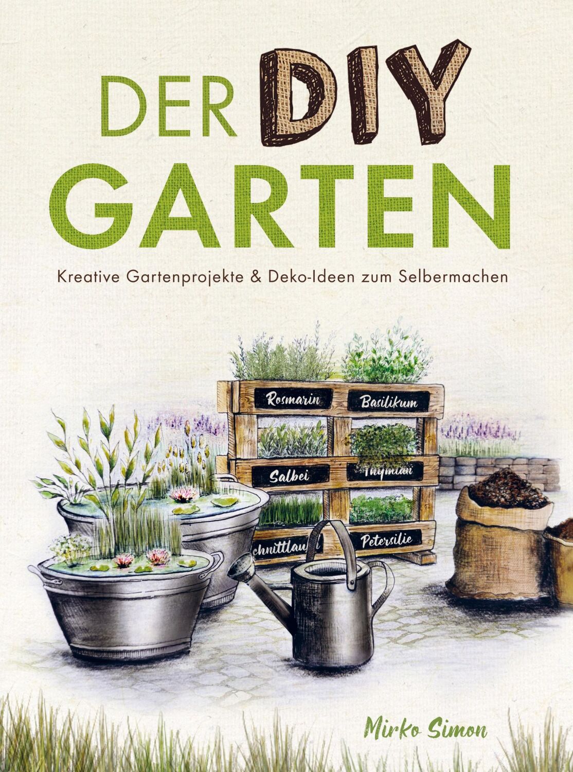 Cover: 9789403622224 | Der DIY Garten ¿ Kreative Gartenprojekte und Deko-Ideen zum...