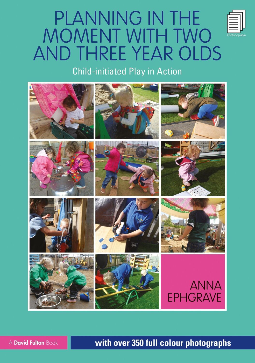 Cover: 9780367140151 | Planning in the Moment with Two and Three Year Olds | Anna Ephgrave