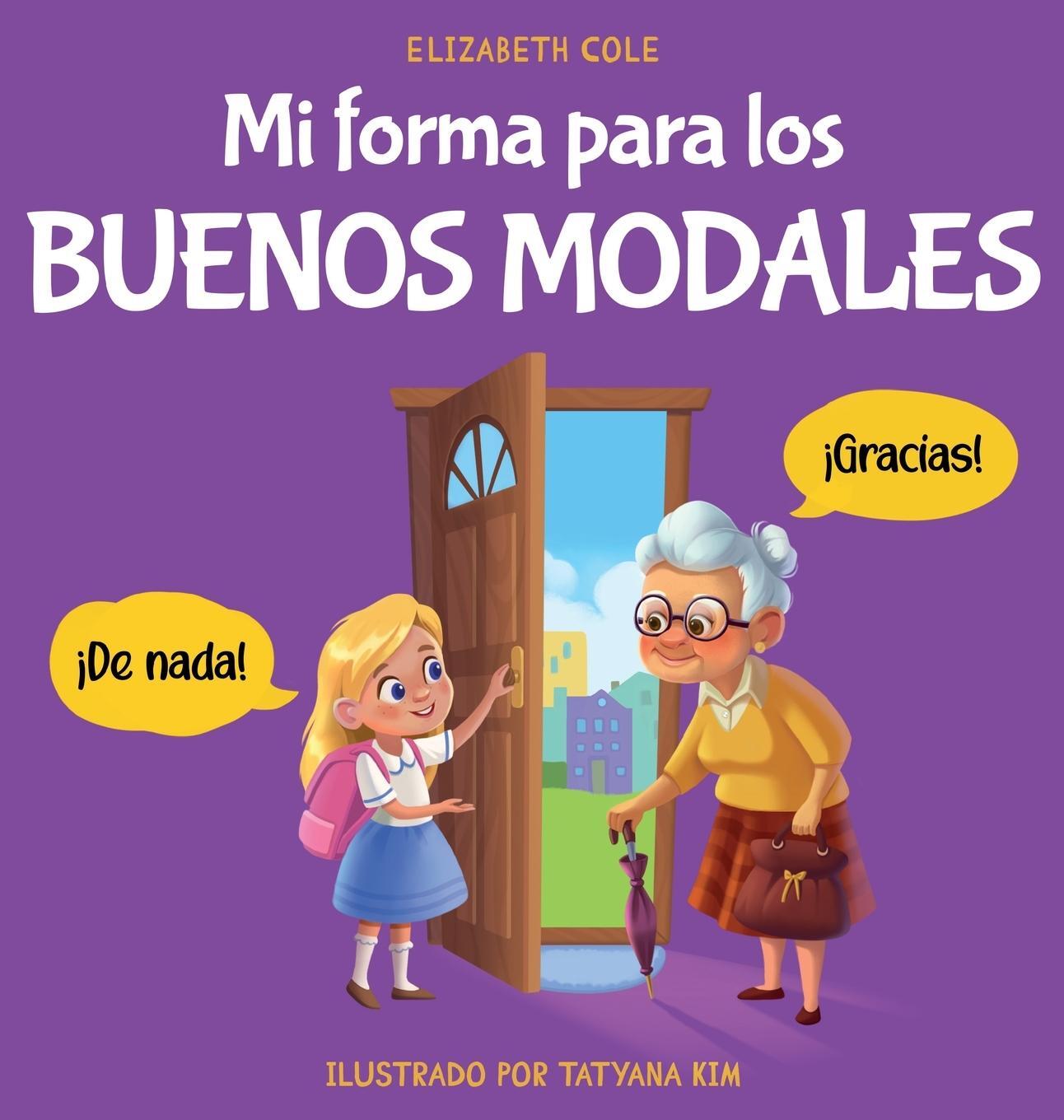 Cover: 9781957457505 | Mi forma para los buenos modales | Elizabeth Cole | Buch | Spanisch