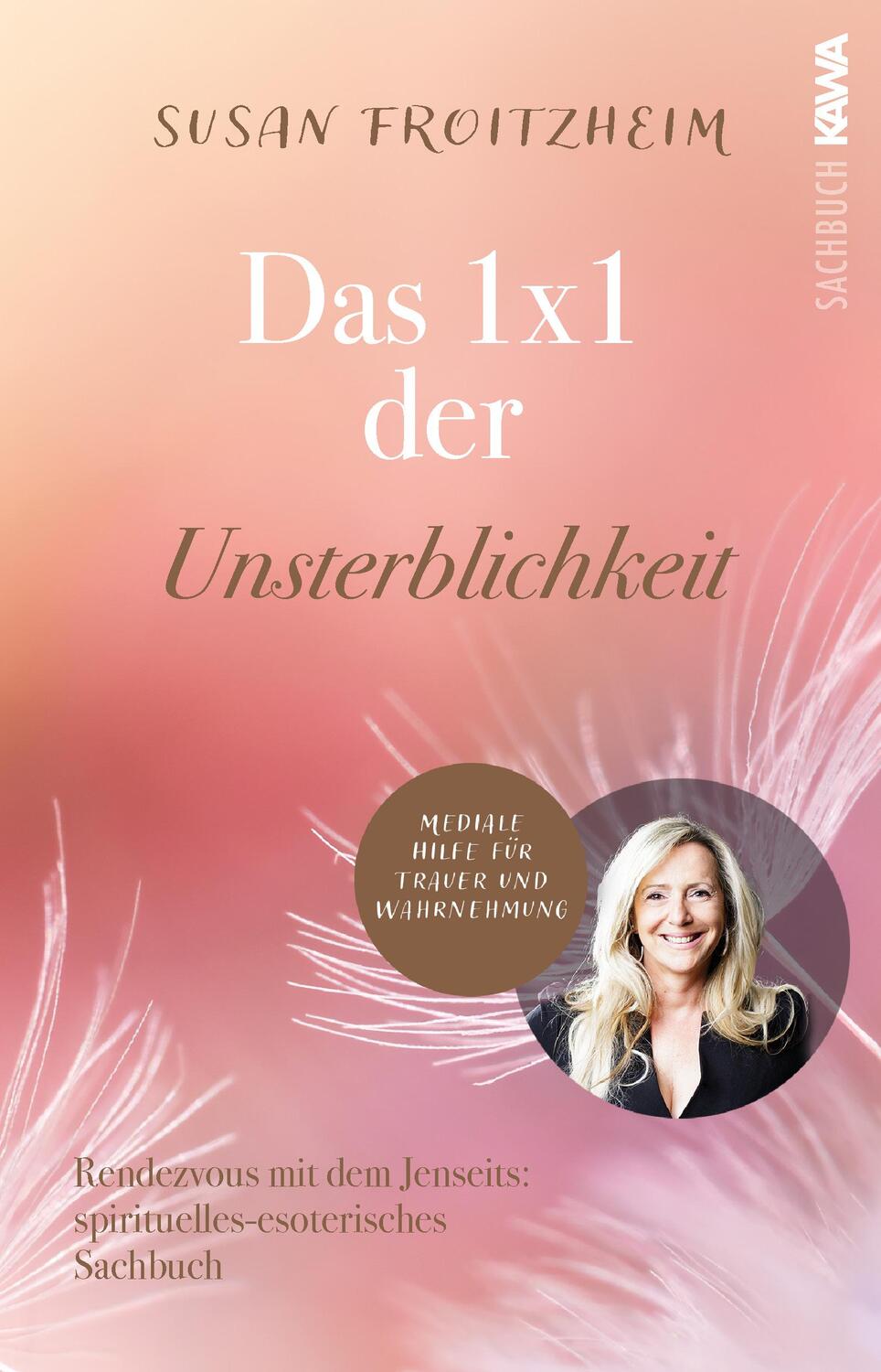 Cover: 9783986600785 | Das 1x1 der Unsterblichkeit | Susan Froitzheim | Taschenbuch | 428 S.