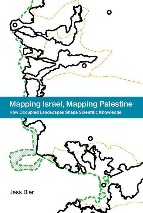 Cover: 9780262036153 | Mapping Israel, Mapping Palestine | Jess Bier | Buch | Englisch | 2017