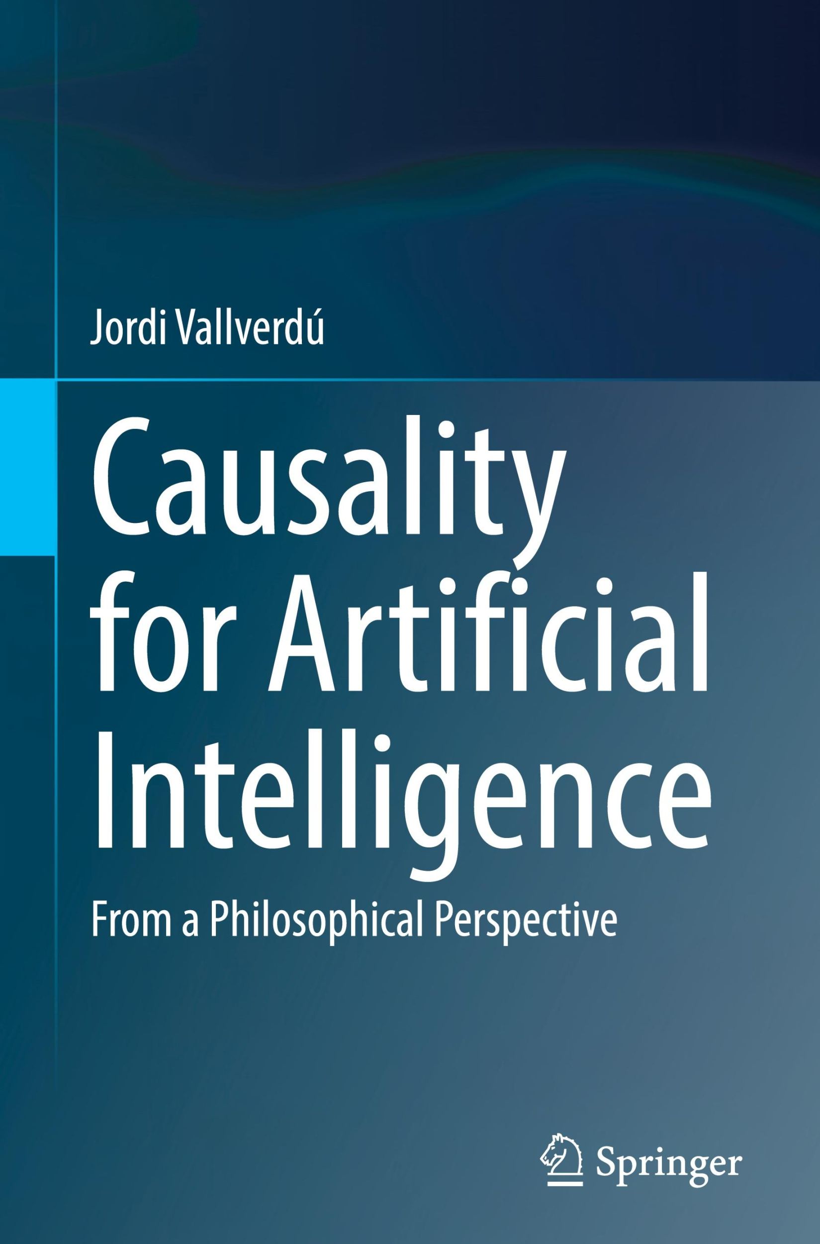 Cover: 9789819731862 | Causality for Artificial Intelligence | Jordi Vallverdú | Buch | xvii